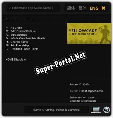 Трейнер для ? Yellowcake The Audio Game ? [v1.0.3]