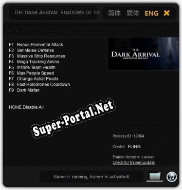 Трейнер для THE DARK ARRIVAL SHADOWS OF THE PAST [v1.0.7]