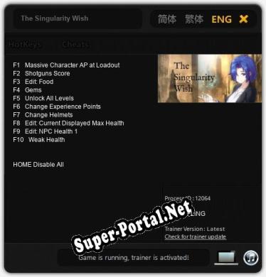 The Singularity Wish: ТРЕЙНЕР И ЧИТЫ (V1.0.37)